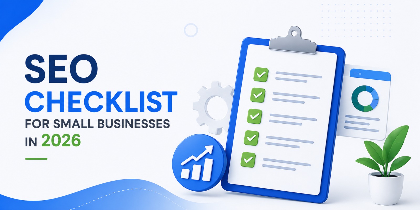 The Ultimate SEO Checklist for Small Businesses in 2026